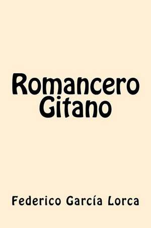 Romancero Gitano (Spanish Edition) de Federico Garcia Lorca