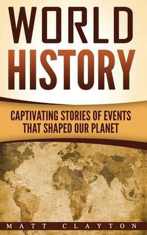 World History de Matt Clayton