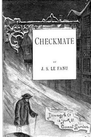 Chekmate de Joseph Sheridan Le Fanu