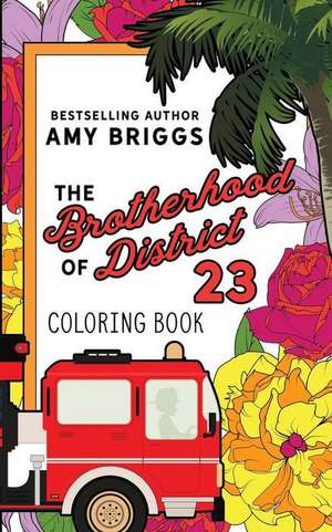 A Brotherhood of District 23 Coloring Book de Amy Briggs