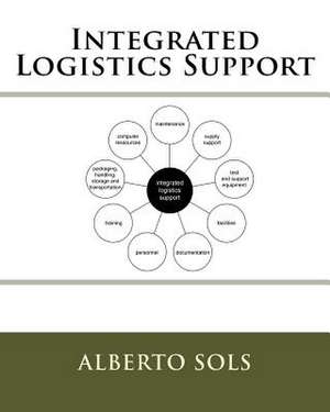 Integrated Logistics Support de Alberto Sols