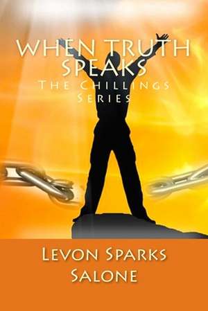 When Truth Speaks de Levon Sparks Salone