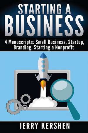 Starting a Business de Jerry Kershen