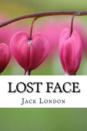 Lost Face de Jack London