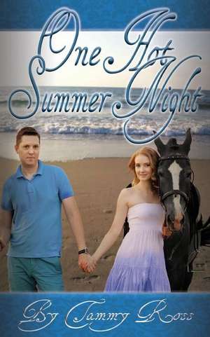 One Hot Summer Night de Ross, Tammy