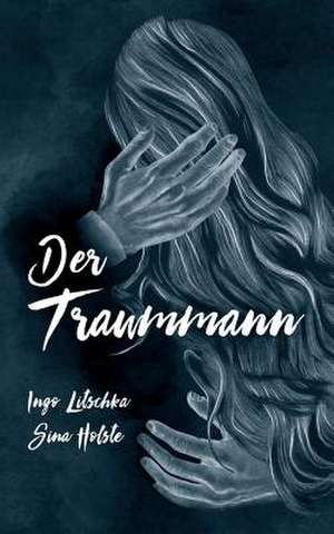 Der Traummann de Ingo Litschka