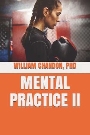 Mental Practice II de William Chandon