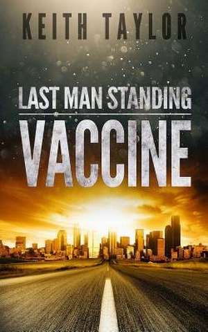 Vaccine de Keith Taylor