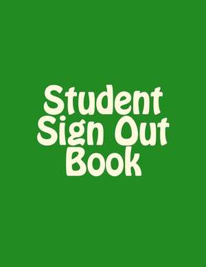 The Student Sign Out Book de Management, Signature