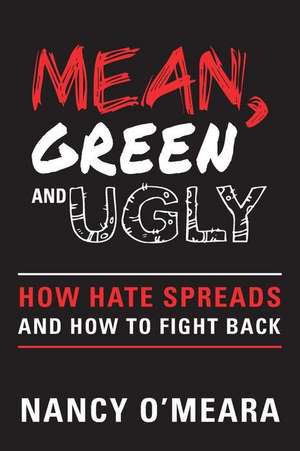 Mean, Green and Ugly de Nancy O'Meara