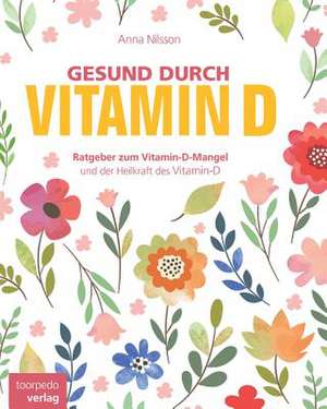 Gesund Durch Vitamin-D de Anna Nilsson