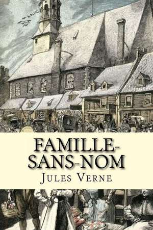 Famille-Sans-Nom de Jules Verne