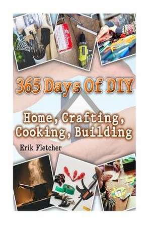 365 Days of DIY de Fletcher, Erik