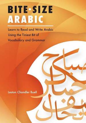 Bite-Size Arabic de Buell, Leston Chandler