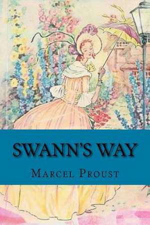 Swann's Way de Marcel Proust