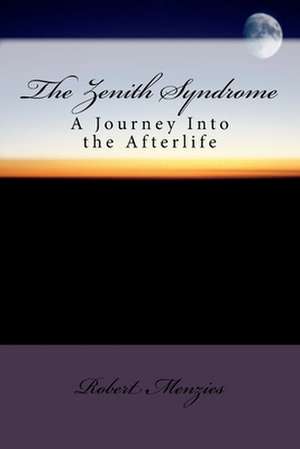 The Zenith Syndrome de Robert Menzies