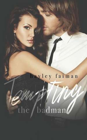 Tempting the Badman de Hayley Faiman