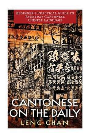 Cantonese on the Daily de Chan, Leng