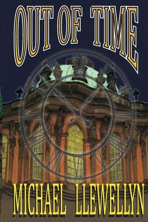 Out of Time de Michael Llewellyn