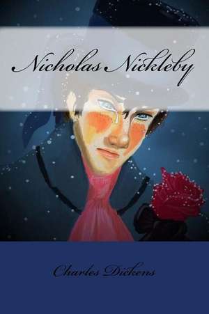 Nicholas Nickleby Charles Dickens de Charles Dickens