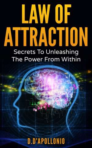 Law of Attraction de Daniel D'Apollonio