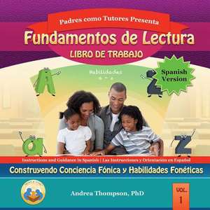 Reading Foundation Workbook (Spanish Version) de Thompson Phd, Dr Andrea