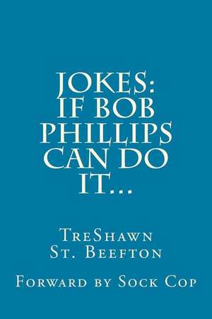 Jokes de St Beefton, Treshawn