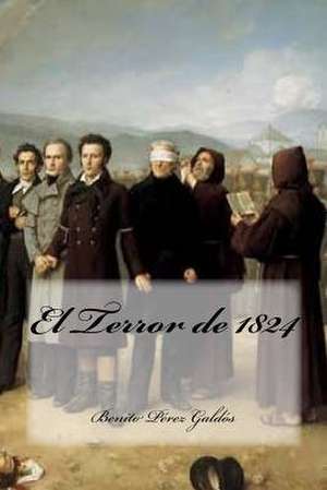 El Terror de 1824 de Benito Pérez Galdós