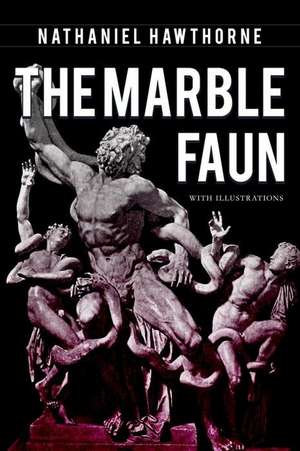 The Marble Faun de Hawthorne Nathaniel