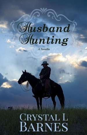 Husband Hunting de Crystal L. Barnes