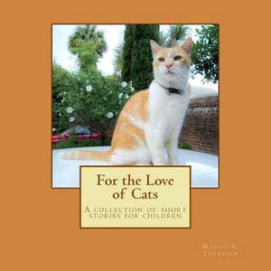 For the Love of Cats de Thrasher, Maggie F.