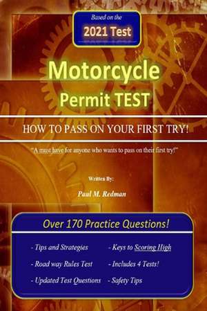 Motorcycle Permit Test How to Pass on Your First Try! de Redman, Paul M.