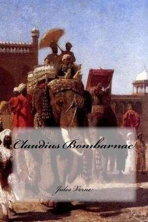 Claudius Bombarnac de Jules Verne
