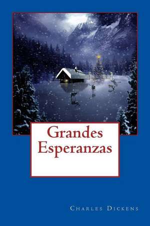 Grandes Esperanzas de Charles Dickens