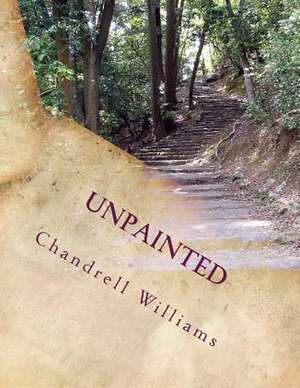 Unpainted de Williams, Chandrell