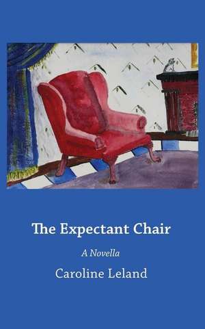 The Expectant Chair de Caroline Leland