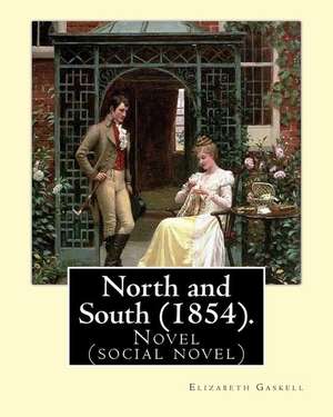 North and South (1854). by de Elizabeth Gaskell