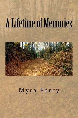 A Lifetime of Memories de Fercy, Myra