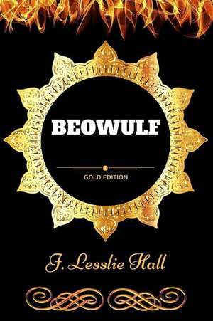 Beowulf de J. Lesslie Hall