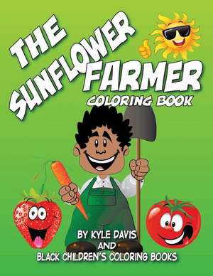 The Sunflower Farmer de Kyle Davis