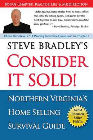 Consider It Sold! de Steve Bradley