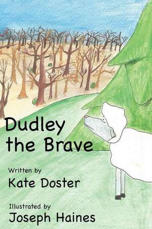 Dudley the Brave de Doster, Kate