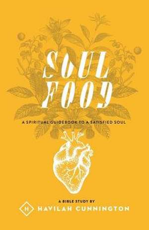 Soul Food de Havilah Cunnington