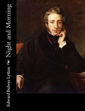 Night and Morning de Bulwer Lytton, Edward