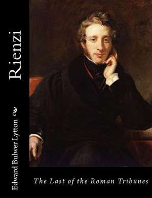 Rienzi de Bulwer Lytton, Edward