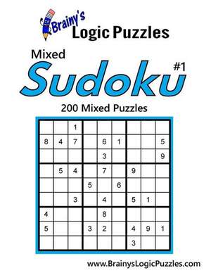 Brainy's Logic Puzzles Mixed Sudoku #1 de Brainy's Logic Puzzles