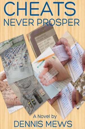 Cheats Never Prosper de Dennis Mews