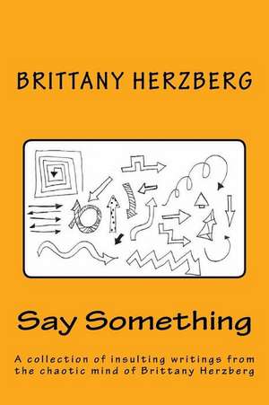 Say Something de Herzberg, Brittany V.