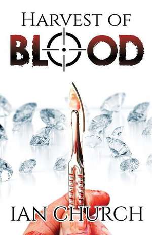 Harvest of Blood de Ian Church