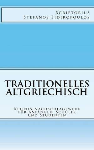 Traditionelles Altgriechisch de Scriptorius Stefanos Sidiropoulos